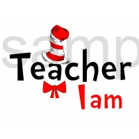 Teacher I am iron on transfer, Cat in the Hat iron on transfer for teachers,(1s)